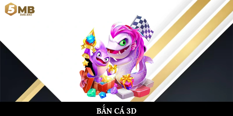 Bắn cá 3D