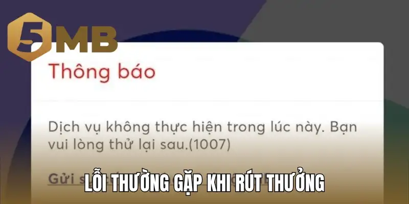 Lỗi thường gặp khi rút thưởng