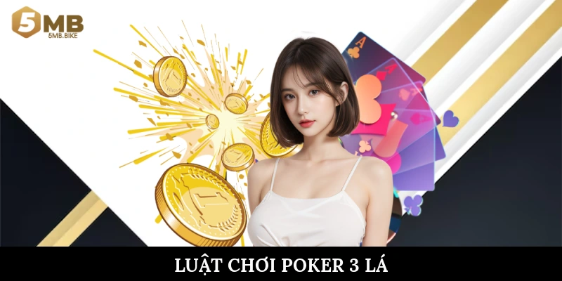 Luật chơi poker 3 lá