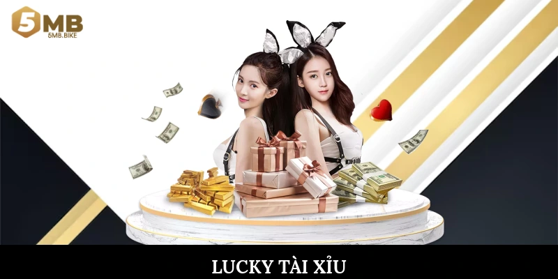 Lucky tài xỉu