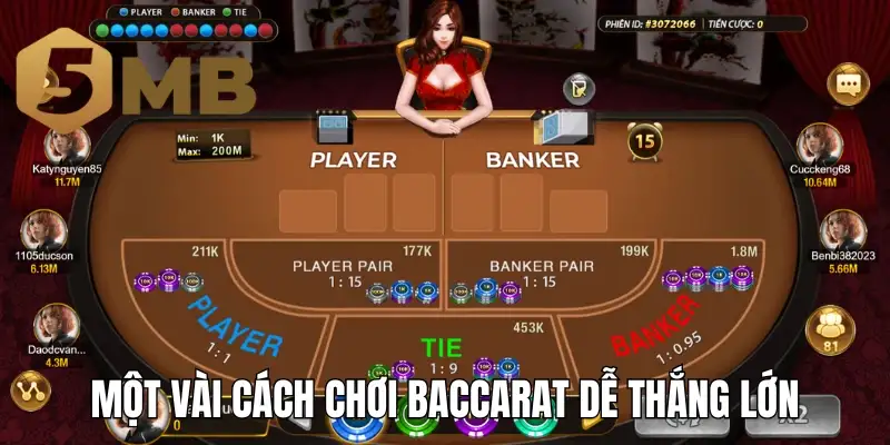 Một vài cách chơi baccarat dễ thắng lớn