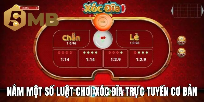 Nắm một số luật chơi xóc đĩa trực tuyến cơ bản