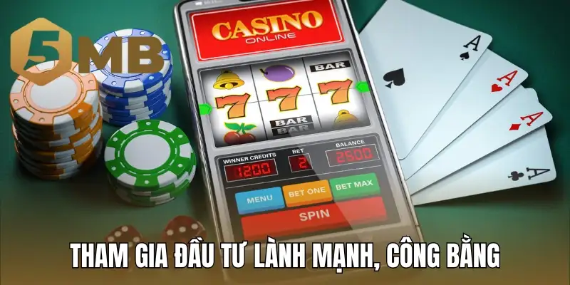 Tham gia đầu tư lành mạnh, công bằng