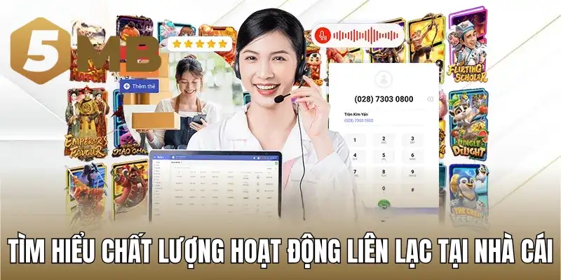 Tìm hiểu chất lượng hoạt động liên lạc tại nhà cái