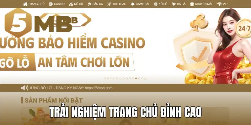 Trải nghiệm trang chủ đỉnh cao